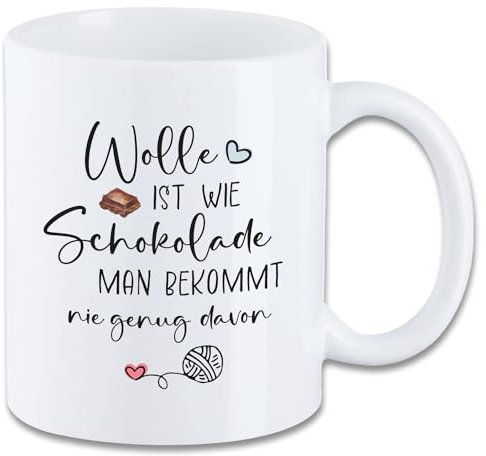 Tasse mit Spruch ″Wolle ist wie Schokolade...″ Keramik 330 ml Motiv T13 Geschenk Geburtstag Spruchtasse Motivtasse Stricken Wolle Häkeln
