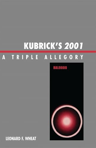 Kubrick's 2001: A Triple Allegory (English Edition)