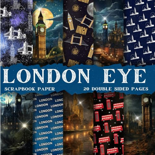 London Eye scrapbook paper, 8.5x8.5, 10 Designs, 20 Double-Sided Sheets: Scrapbooking Paper for Junk Journals, Decorative craft Paper for Gift, Decoupage, & Mixed Media, Origami, Collage & Card Making