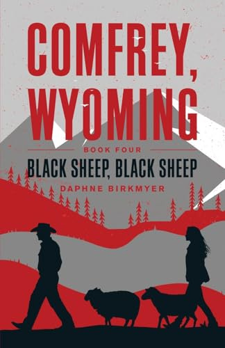 COMFREY, WYOMING: Black Sheep, Black Sheep