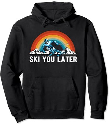 Ski You Later Downhill Skifahren Schnee Retro Wintersport Pullover Hoodie