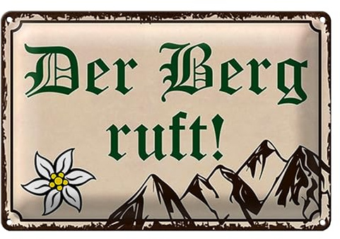 Vintage Blechschild | Der Berg ruft! | Alpenmotiv | Edelweiß | 40 cm x 30 cm
