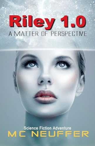 Riley 1.0 - A Matter of Perspective