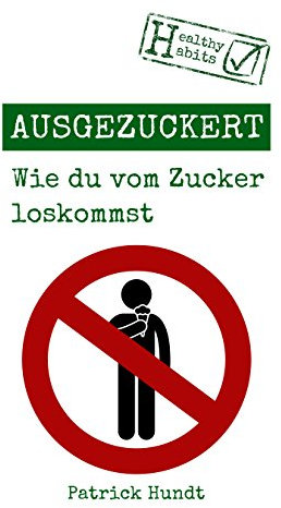 Ausgezuckert: Wie du vom Zucker loskommst