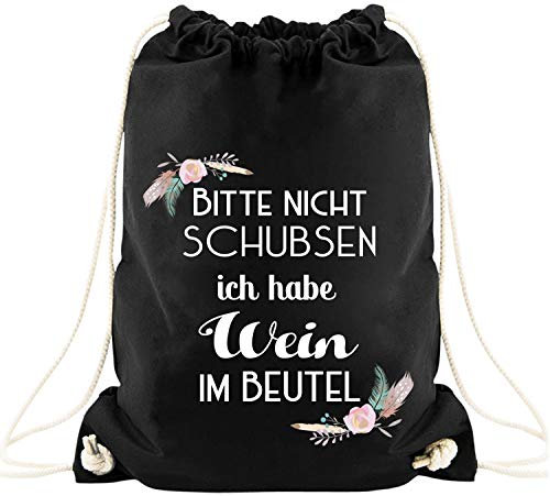 EZYshirt® Bitte nicht schubsen ich habe Wein im Beutel Baumwoll Stoffbeutel