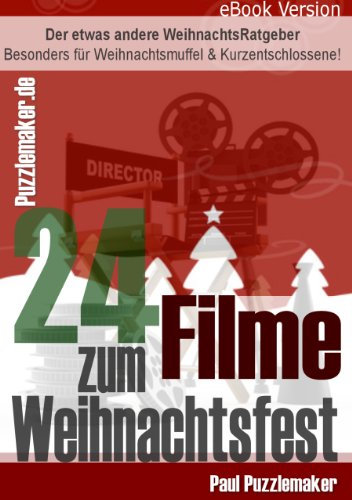 Die besten 24 Filme zum Weihnachtsfest - Der etwas andere Adventskalender für Filmfans.