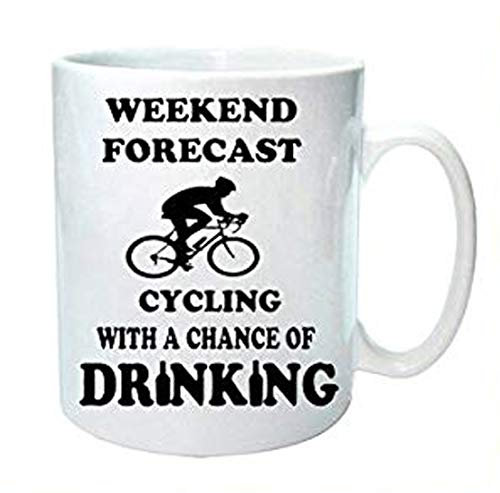 Weekend Forecast - Cycling With A Chance Of Alcohol - Funny Novelty Coffee Mug/Cup - Great Gift Idea
