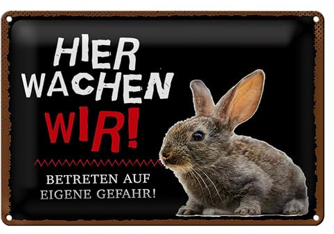 Lustiges Blechschild | Hier wachen wir | Kaninchenmotiv | Betreten auf eigene Gefahr | 18 cm x 12 cm