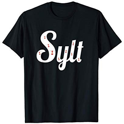 Sylt Geschenke Amrum Norderney Nordsee Ostsee Nordfriesland T-Shirt