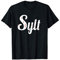 Sylt Geschenke Amrum Norderney Nordsee Ostsee Nordfriesland T-Shirt