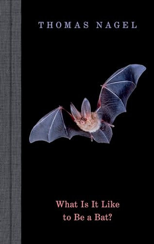 What Is It Like to Be a Bat? (English Edition)
