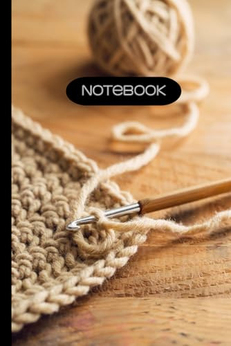 Notebook/ Journal | Tan Crochet Project ans Hook with Ball of Yarn | 6x9 | 120 Lined pages