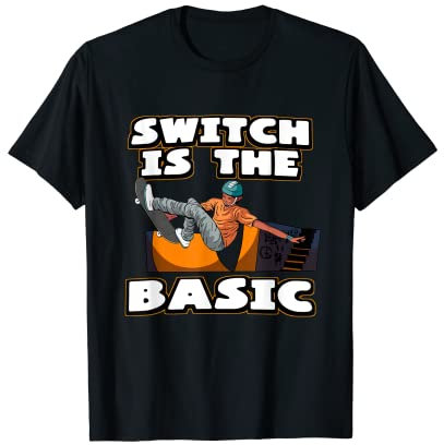 Switch Basic Skateboard Waveboard Longboard Skater T-Shirt