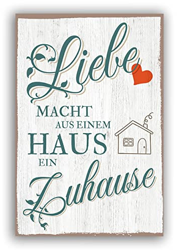 Liebe macht aus einem Haus ein Zuhause - Schild für Zuhause mit Zitat als Geschenk und zur Dekoration