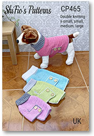 Häkelmuster für einfarbige Hundepullover, Anleitung für 4 Größen im Lieferumfang enthalten, Doppelstrickgarn, UK-Terminologie, Größen XS, Handbuch (evtl. nicht in deutscher Sprache), Handwerk CP465