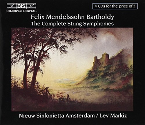 Felix Mendelssohn Bartholdy: The Complete String Symphonies