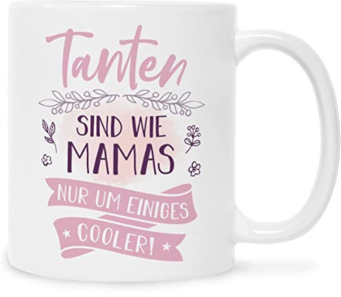 Bedruckte Tasse - Tanten sind wie Mamas nur cooler - Schönes Geschenk für die Patentante - Geschenke für die Tante zum Geburtstag Weihnachten - Farbe: Weiß