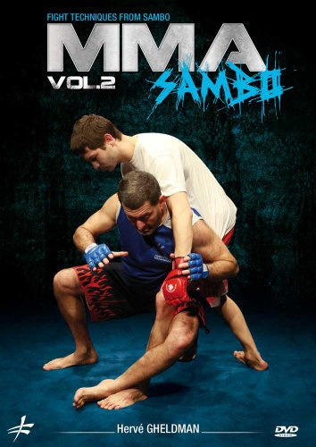 MMA: Sambo: Vol. 2 by Herve Gheldman: Mixed Martial Arts Fight Techniques