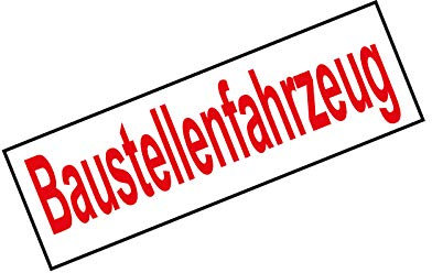5 x Aufkleber Set Schild Baustellenfahrzeug