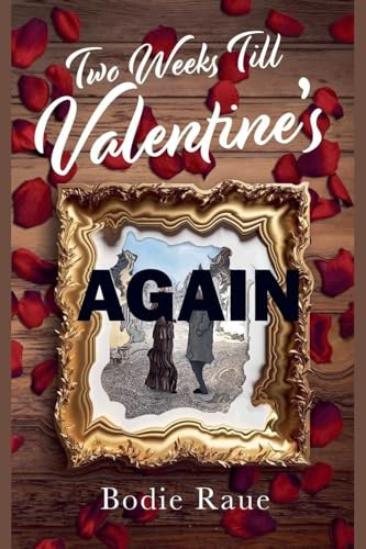 Two Weeks Till Valentine's Again (2nd)