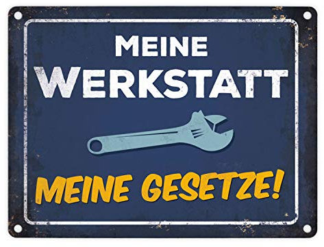 trendaffe Meine Werkstatt, Meine Gesetze Blechschild in 15x20 cm - Metallschild Reklameschild Dekoschild