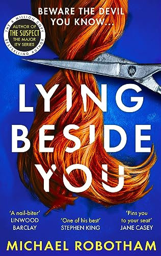 Lying Beside You: The gripping new thriller from the No.1 bestseller (Cyrus Haven)