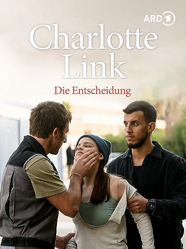 Charlotte Link - Die Entscheidung