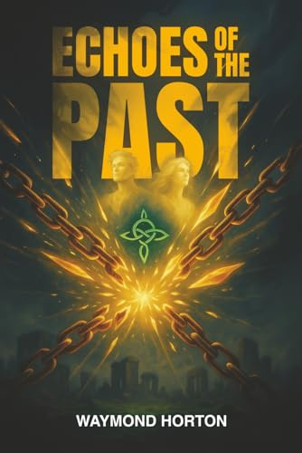 Echoes of the Past: Whispers of Forever