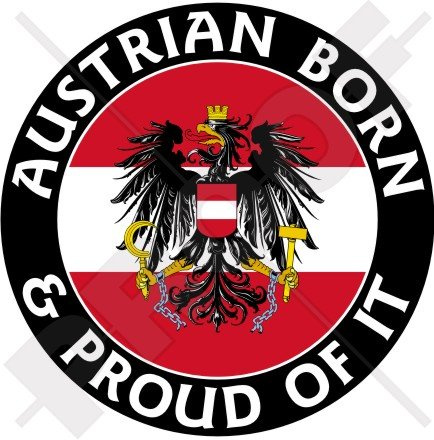 ÖSTERREICH Österreichische Geboren & Stolz 100mm Auto Aufkleber, Vinyl Sticker