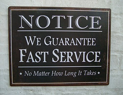 Deko-Impresion Metallschild Spruch: We Guarantee Fast Service - No Matter How Long ..