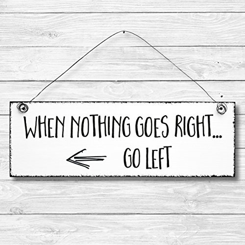 Go left - Dekoschild Türschild Wandschild Holz Deko Wand Tür Schild 10x30cm Holzdeko Holzbild Geschenk Mitbringsel Geburtstag