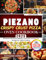 PIEZANO Crispy Crust Pizza Oven Cookbook: Effortless & Delicious Healthy Homemade Tomato Pie Recipes for indoor Cooking