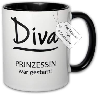 Spruchtasse Kaffeetasse Frauen Geschenk Henkelbecher Tasse mit Spruch Büro Tasse mit Aufdruck Diva - Prinzessin war gestern!