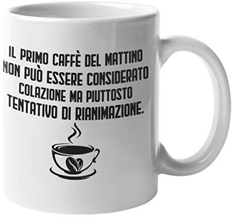 CHEMAGLIETTE! Tazza Stampata Divertente Idea Regalo Mug Simpatica Stampa Caffe Rianimazione
