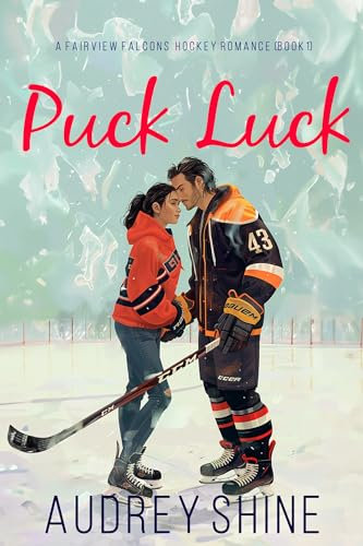 Puck Luck (A Fairview Falcons Hockey Romance—Book 1) (English Edition)