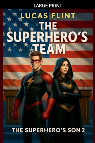 The Superhero's Team (Superhero's Son, Band 2)