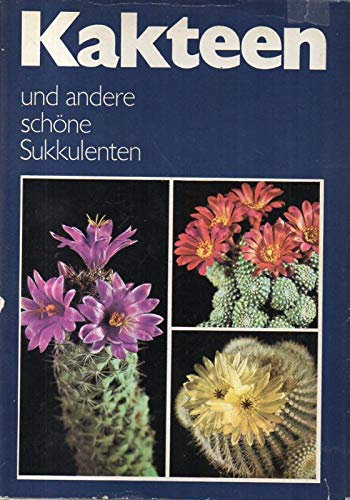 Kakteen und andere schöne Sukkulenten
