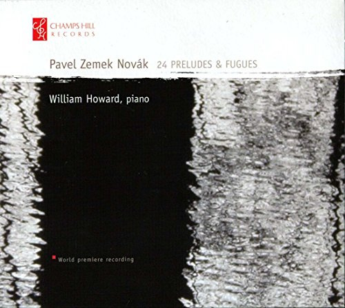 Pavel Zemek Novak: 24 Präludien und Fugen