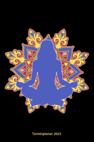 Terminplaner 2023: Yoga Mandala Design Jahresplaner und Kalender von Januar bis Dezember 2023 mit Ferien, Feiertagen und Monatsübersicht - Organizer und Zeitplaner für 1 Jahr