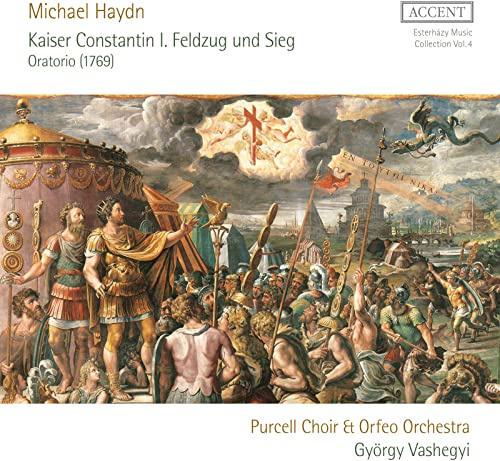 Michael Haydn: Kaiser Constantin I. Feldzug und Sieg (Oratorium 1769)
