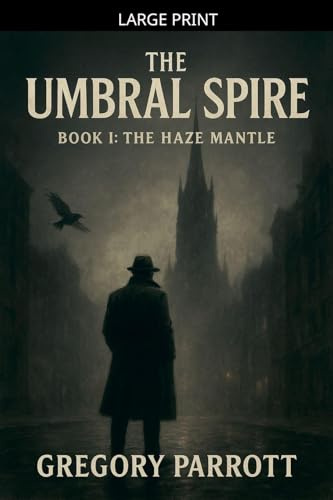 The Haze Mantle (The Umbral Spire, Band 1)