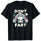 Don't Fart While Workout Funny Gym Humor T-Shirt