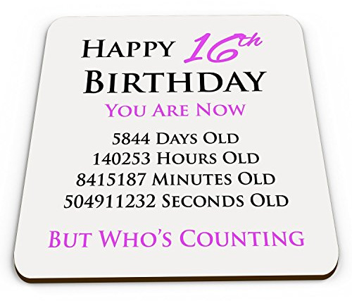 Happy 16th Birthday You are Now Days Hours Minutes Seconds Old Novelty Glossy Mug Coaster - Pink
