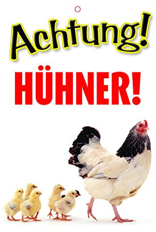 Warnschild/Fun Türschild- Achtung! Huhner! - Otterhouse …