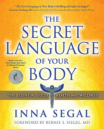 The Secret Language of Your Body: The Essential Guide to Health and Wellness (English Edition)