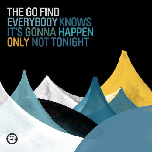 Everybody Knows It's Gonna Happen Only Not Tonight [Vinyl]