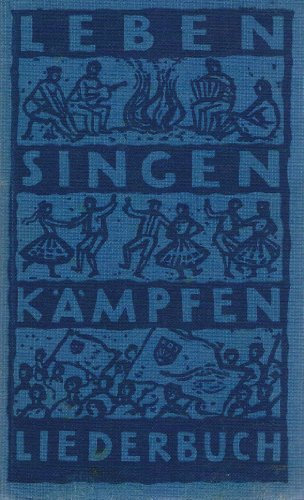 Leben-Singen-Kämpfen - Liederbuch der Freien Deutschen Jugend