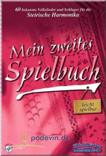 Mein zweites Spielbuch - 60 bekannte Volkslieder und Schlager - Steirische Harmonika Noten [Musiknoten]