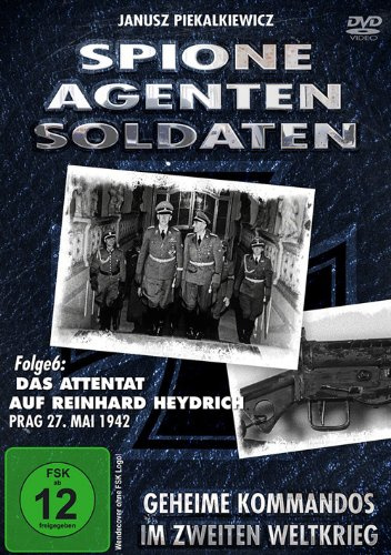 Spione, Agenten, Soldaten - Das Attentat auf Reinhard Heydrich