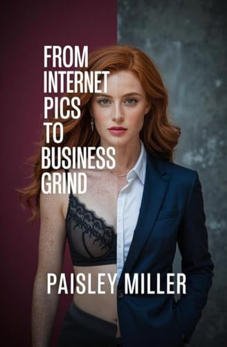 From Internet Pics to the Business Grind